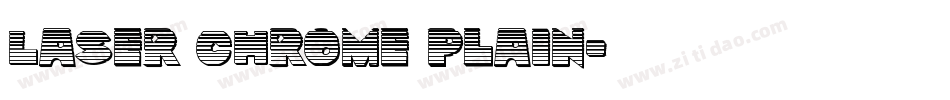 Laser Chrome Plain字体转换